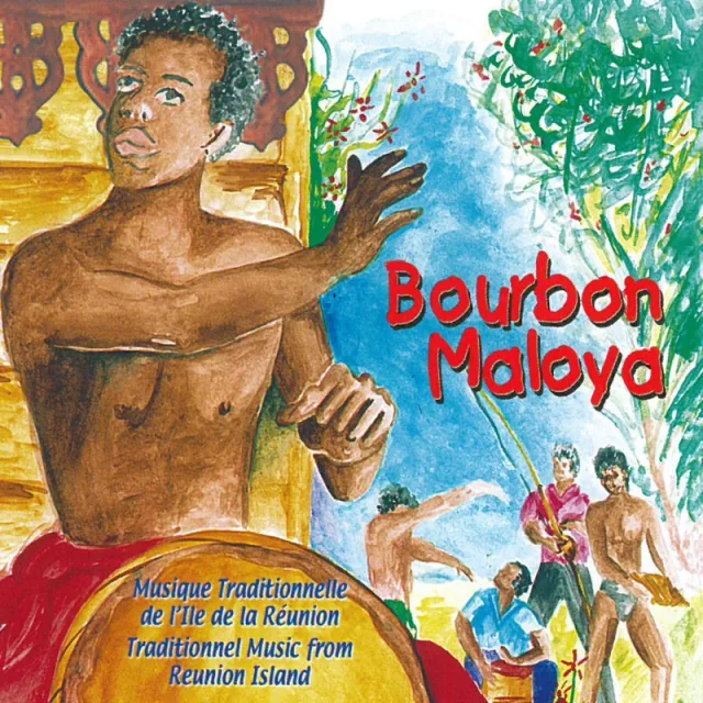 Bourbon Maloya (Musique traditionnelle de l'Île de la Réunion)